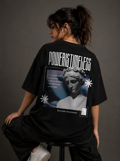 Power Is Timeless Baskılı Oversize Tişört
